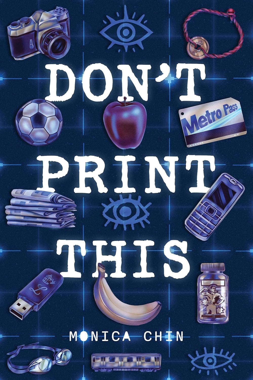 Cover of Don't Print This by Monica Chin